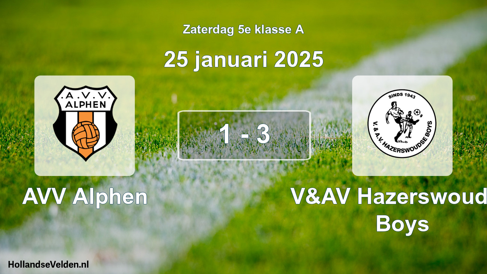 Total number of matches played: AVV Alphen - V&AV Hazerswoudse Boys 1 - 3 (25 January 2025)