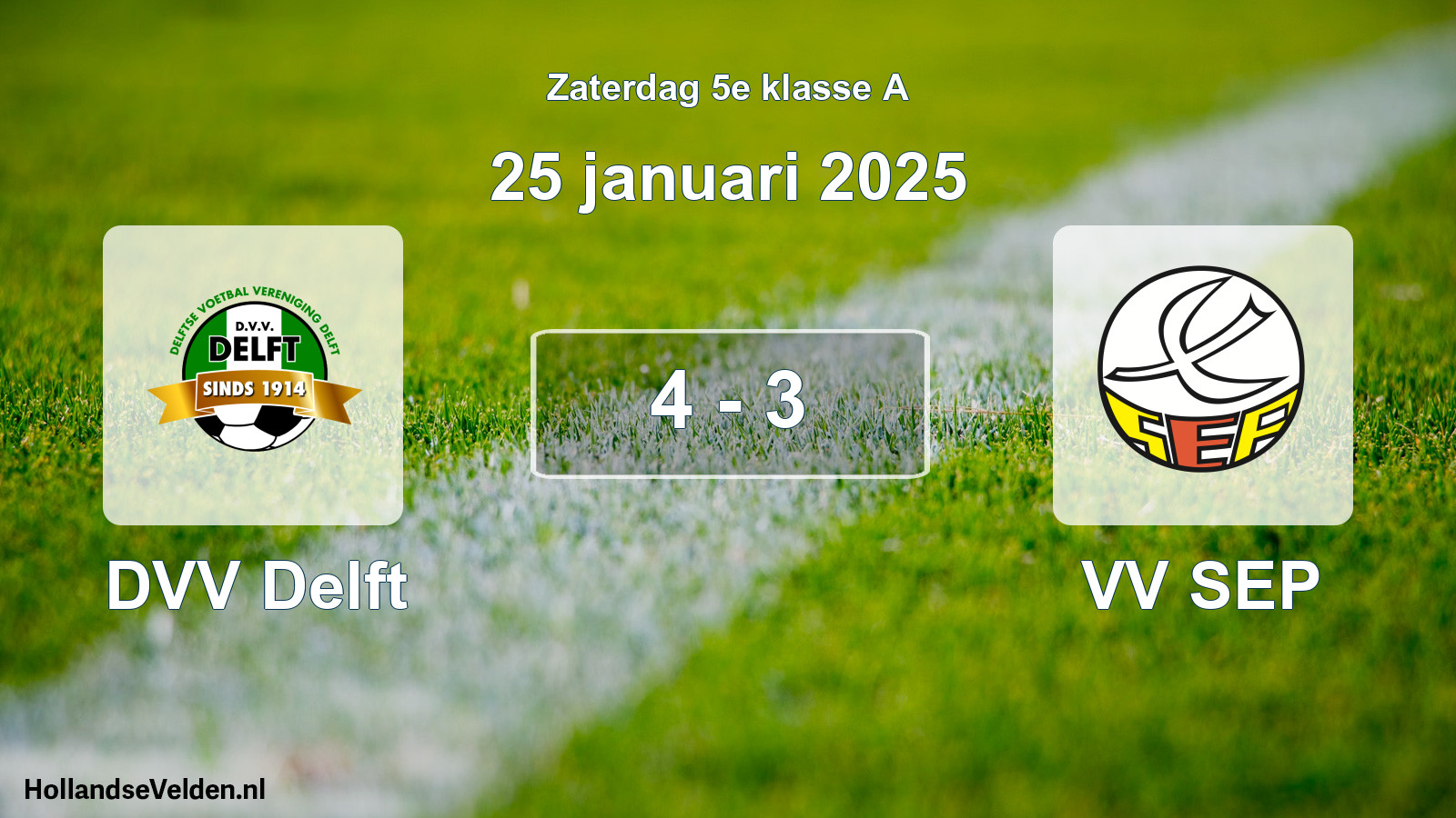 Total number of matches played: DVV Delft - VV SEP 4 - 3 (25 January 2025)