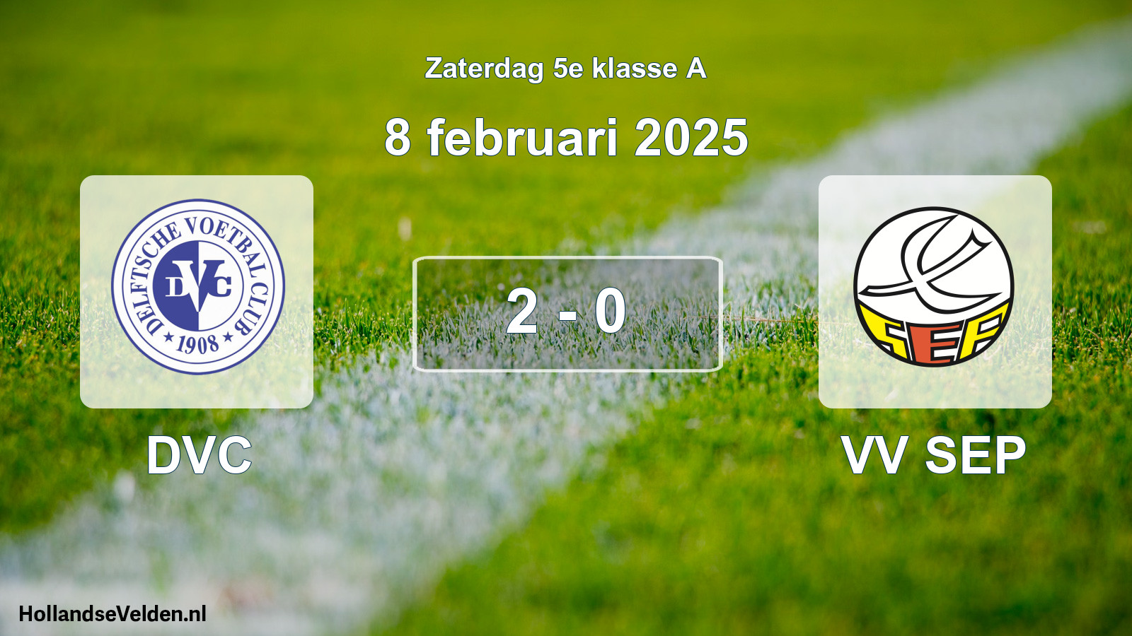 Total number of matches played: DVC - VV SEP 2 - 0 (8 February 2025)