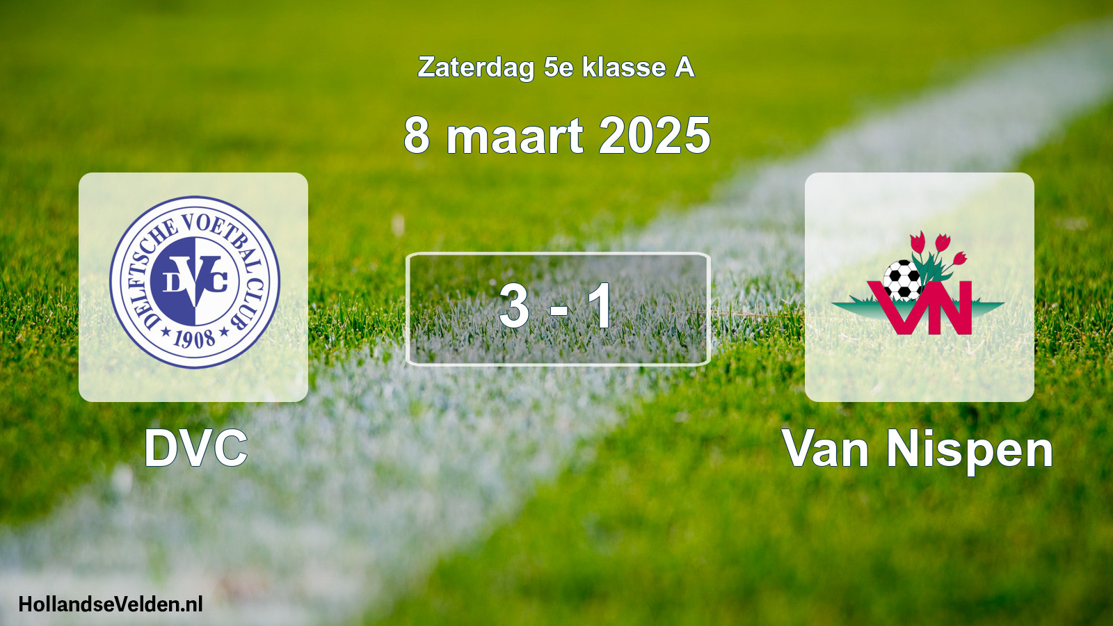 Total number of matches played: DVC - Van Nispen 3 - 1 (8 March 2025)