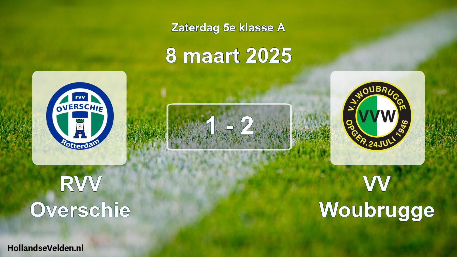 Total number of matches played: RVV Overschie - VV Woubrugge 1 - 2 (8 March 2025)