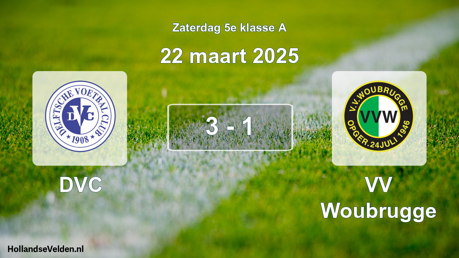 Total number of matches played: DVC - VV Woubrugge 3 - 1 (22 March 2025)