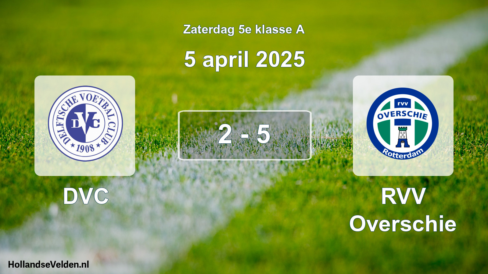 Total number of matches played: DVC - RVV Overschie 2 - 5 (5 April 2025)
