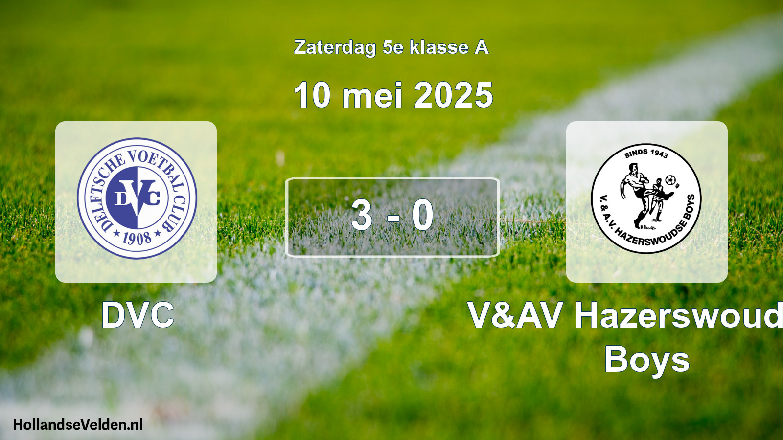 Total number of matches played: DVC - V&AV Hazerswoudse Boys 3 - 0 (10 May 2025)