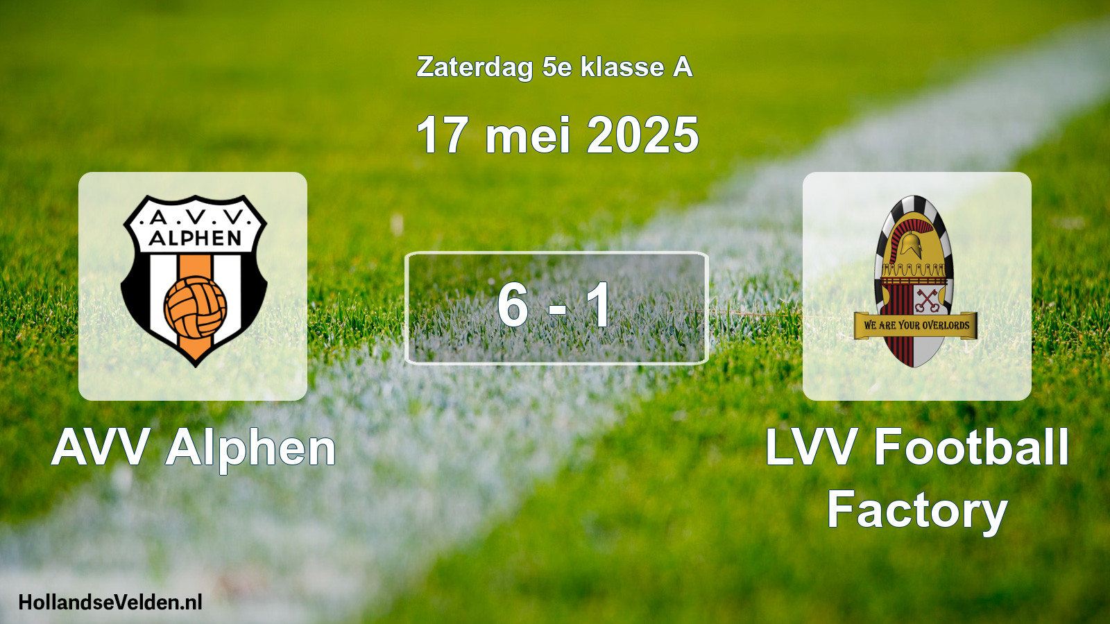 Total number of matches played: AVV Alphen - LVV Football Factory 6 - 1 (17 May 2025)
