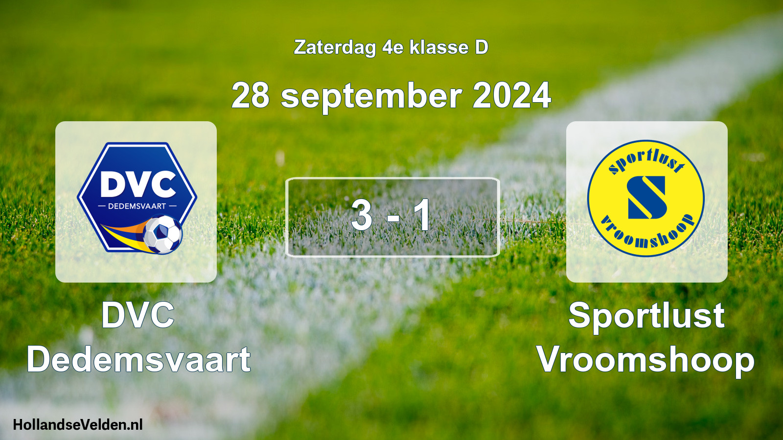 Total number of matches played: DVC Dedemsvaart - Sportlust Vroomshoop 3 - 1 (28 September 2024)