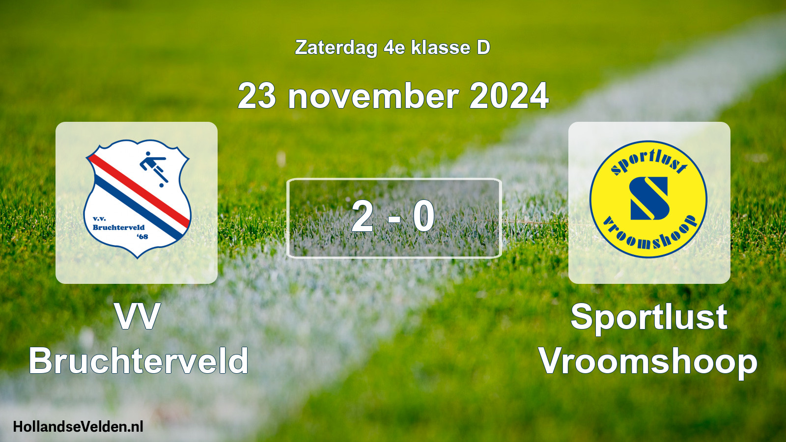 Total number of matches played: VV Bruchterveld - Sportlust Vroomshoop 2 - 0 (23 November 2024)