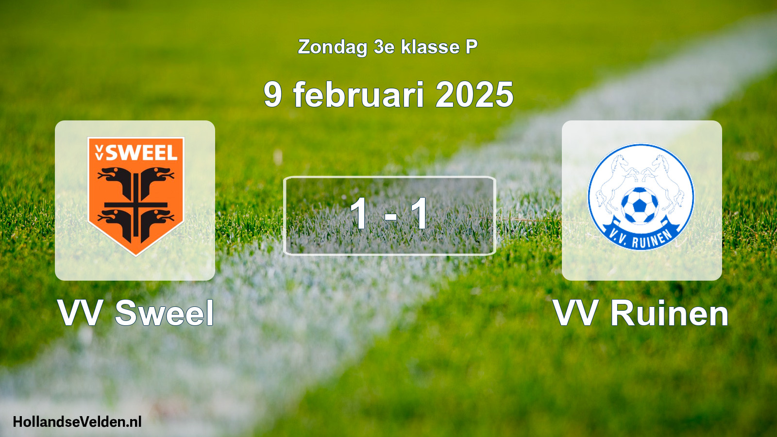 Total number of matches played: VV Sweel - VV Ruinen 1 - 1 (9 February 2025)