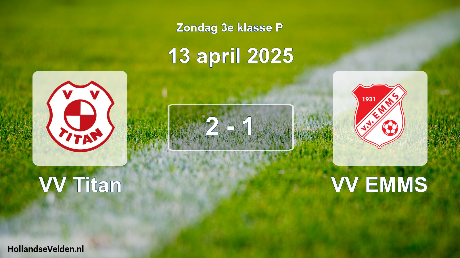 Total number of matches played: VV Titan - VV EMMS 2 - 1 (13 April 2025)