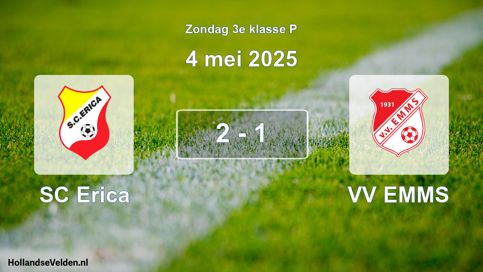 Total number of matches played: SC Erica - VV EMMS 2 - 1 (4 May 2025)