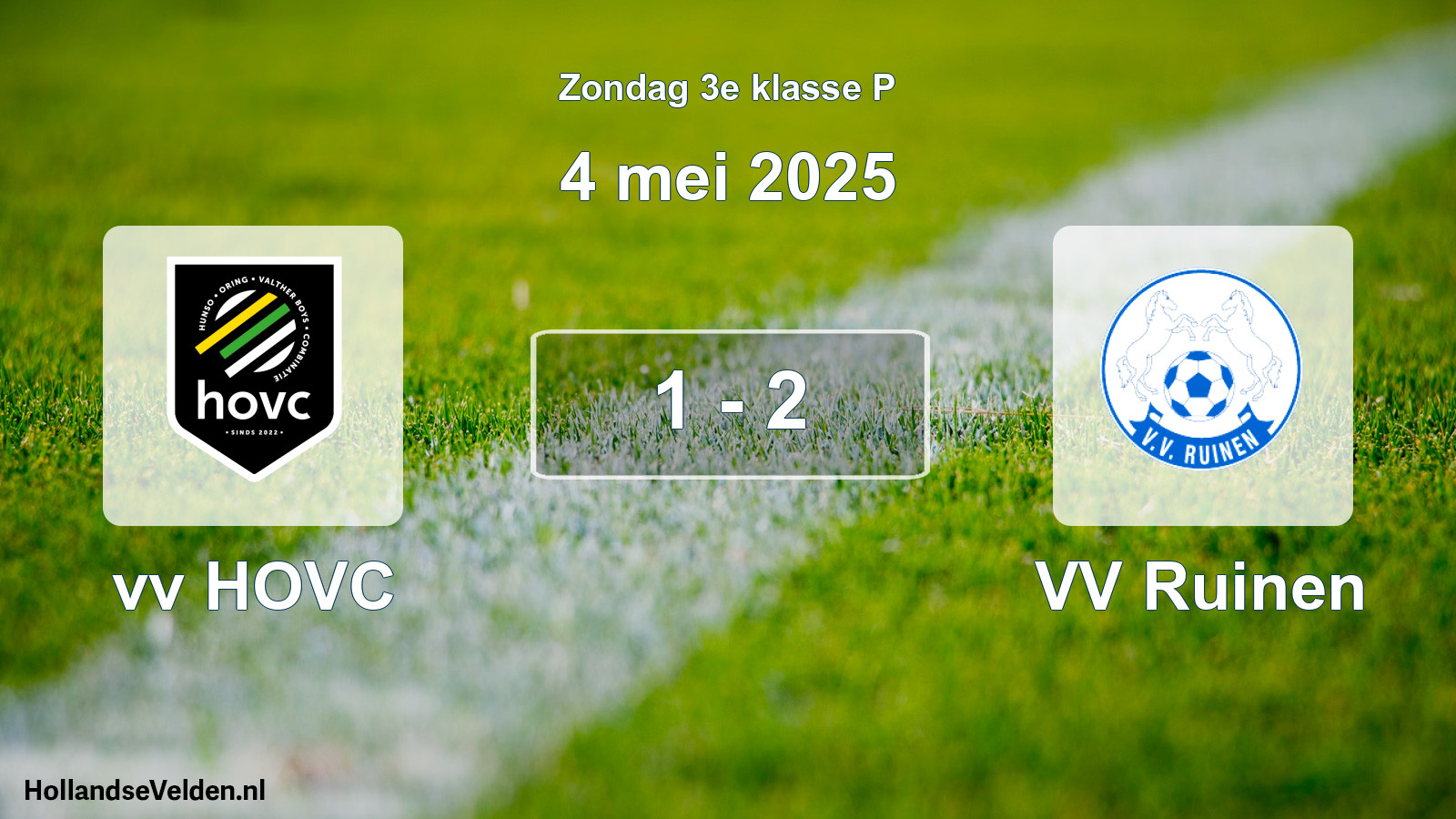 Total number of matches played: vv HOVC - VV Ruinen 1 - 2 (4 May 2025)