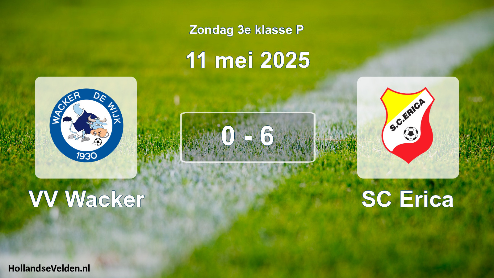 Total number of matches played: VV Wacker - SC Erica 0 - 6 (11 May 2025)