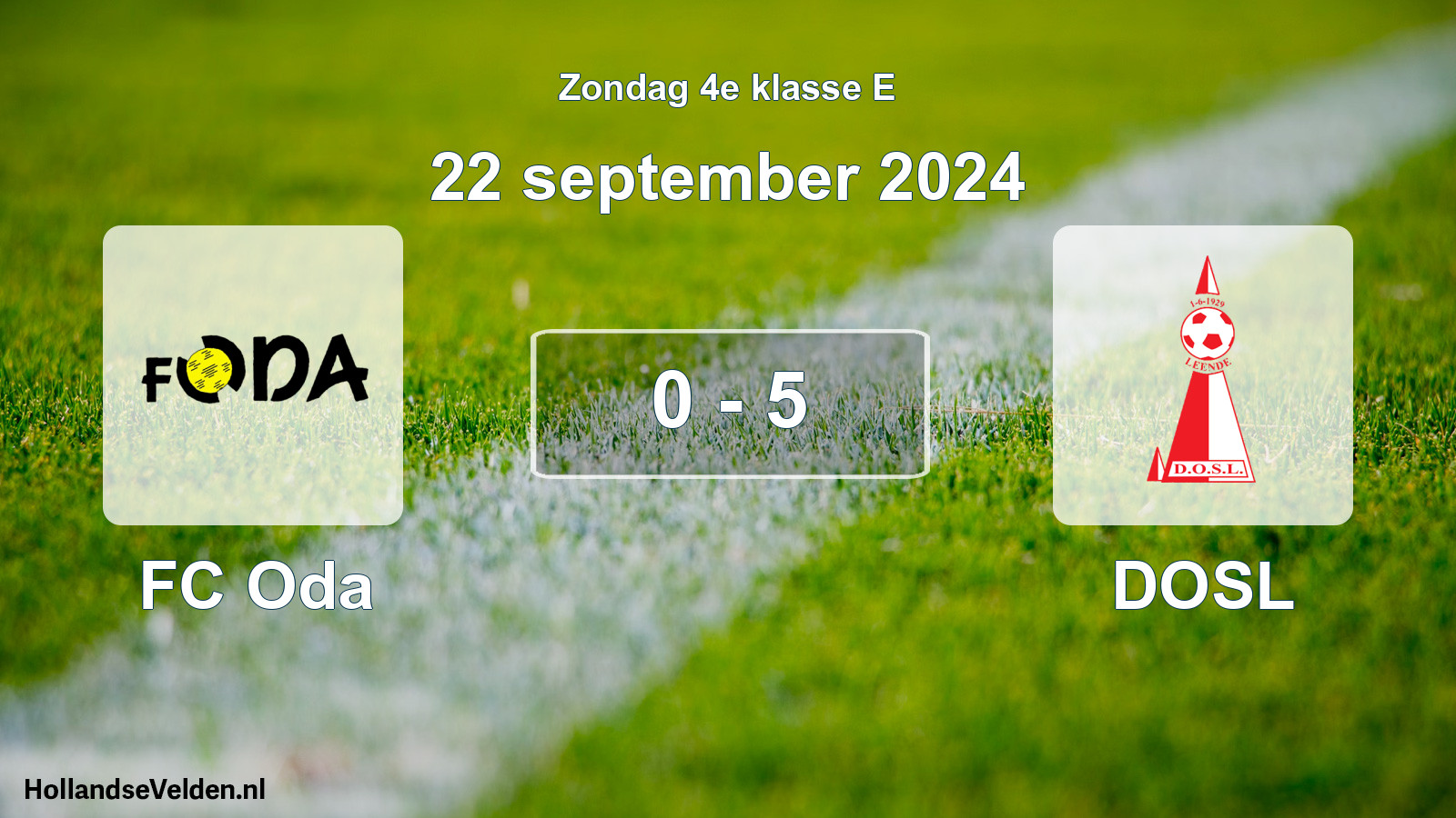 Total number of matches played: FC Oda - DOSL 0 - 5 (22 September 2024)