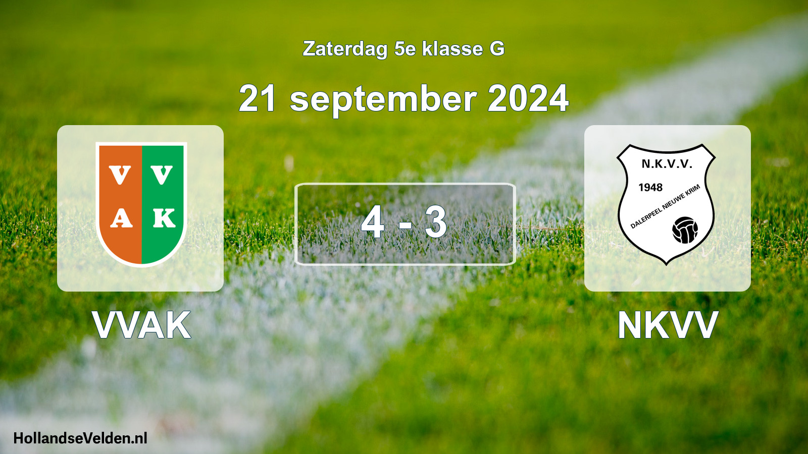 Total number of matches played: VVAK - NKVV 4 - 3 (21 September 2024)
