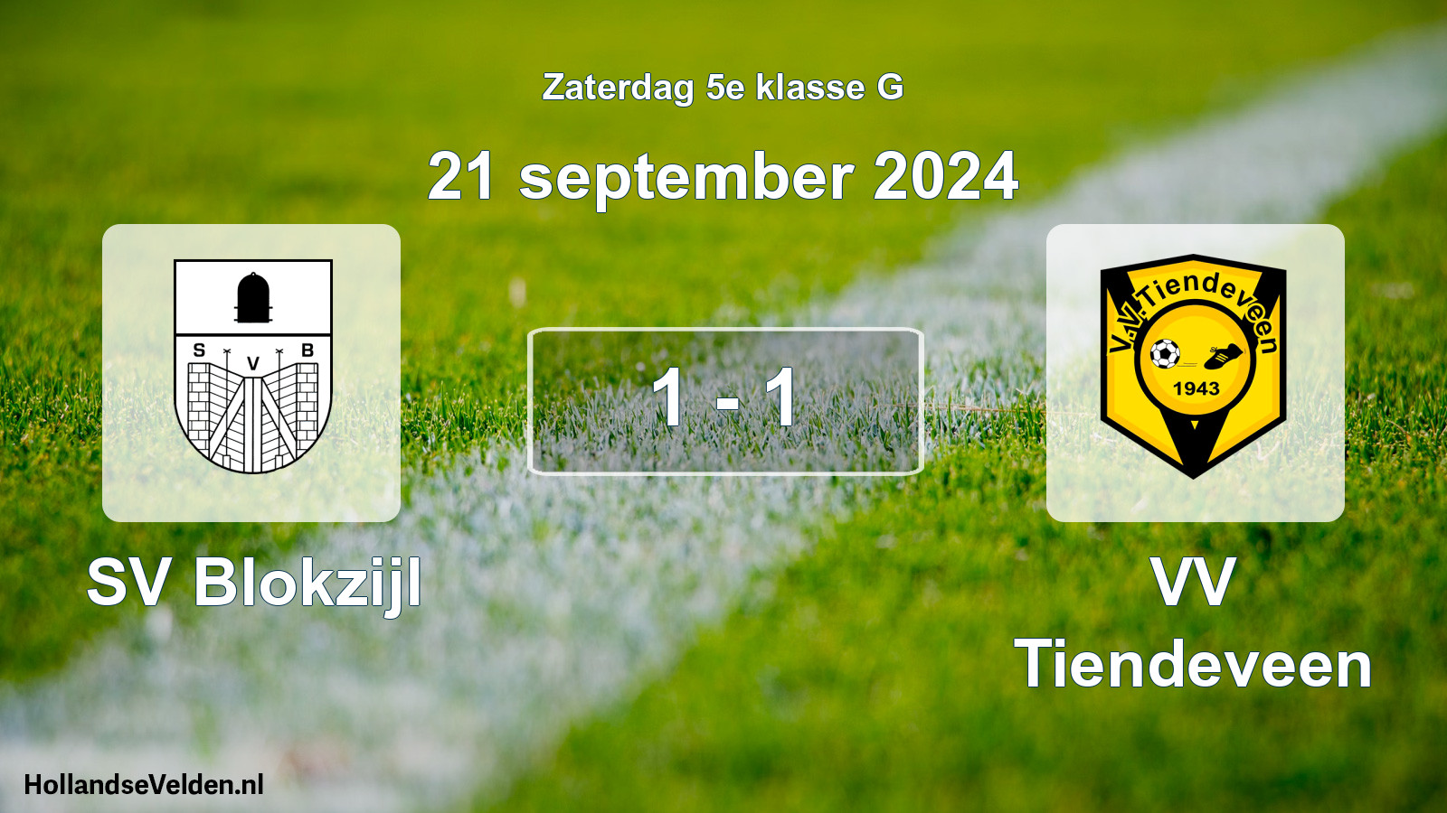 Total number of matches played: SV Blokzijl - VV Tiendeveen 1 - 1 (21 September 2024)