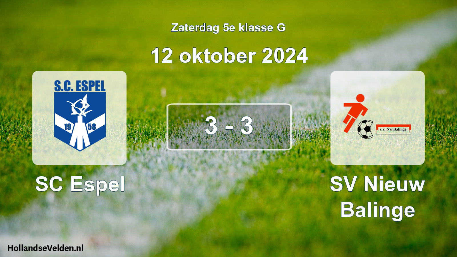 Total number of matches played: SC Espel - SV Nieuw Balinge 3 - 3 (12 October 2024)