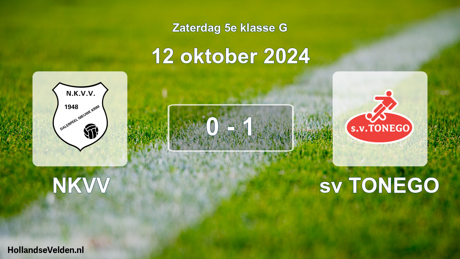 Total number of matches played: NKVV - sv TONEGO 0 - 1 (12 October 2024)