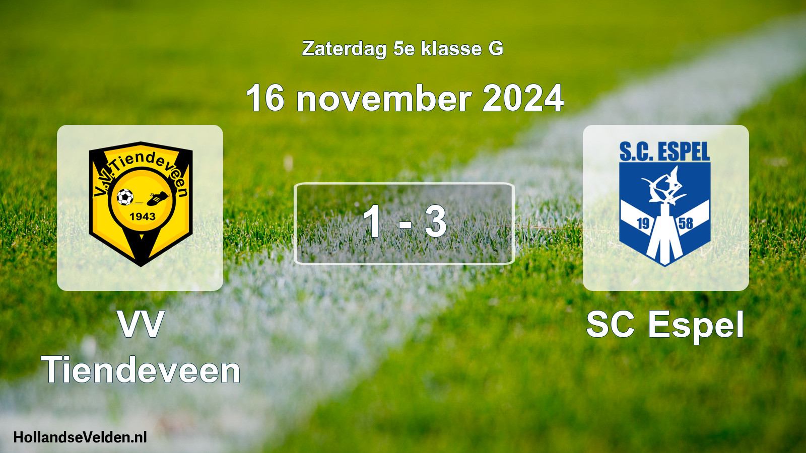 Total number of matches played: VV Tiendeveen - SC Espel 1 - 3 (16 November 2024)