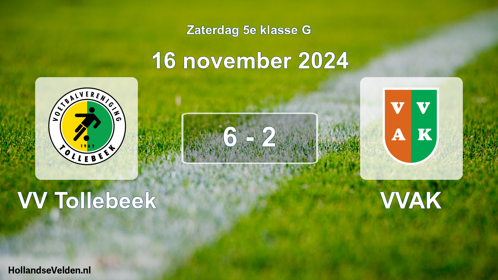 Total number of matches played: VV Tollebeek - VVAK 6 - 2 (16 November 2024)