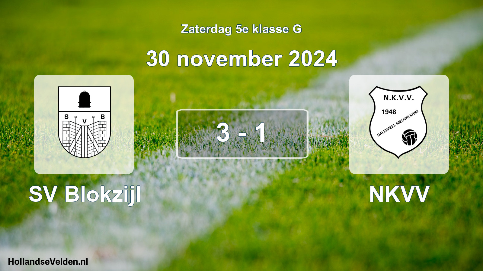 Total number of matches played: SV Blokzijl - NKVV 3 - 1 (30 November 2024)