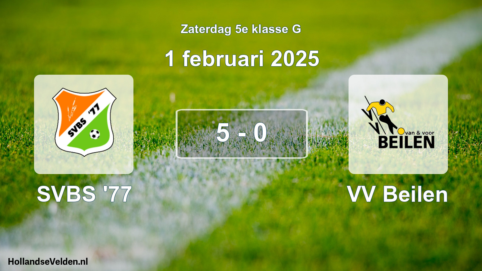 Total number of matches played: SVBS '77 - VV Beilen 5 - 0 (1 February 2025)