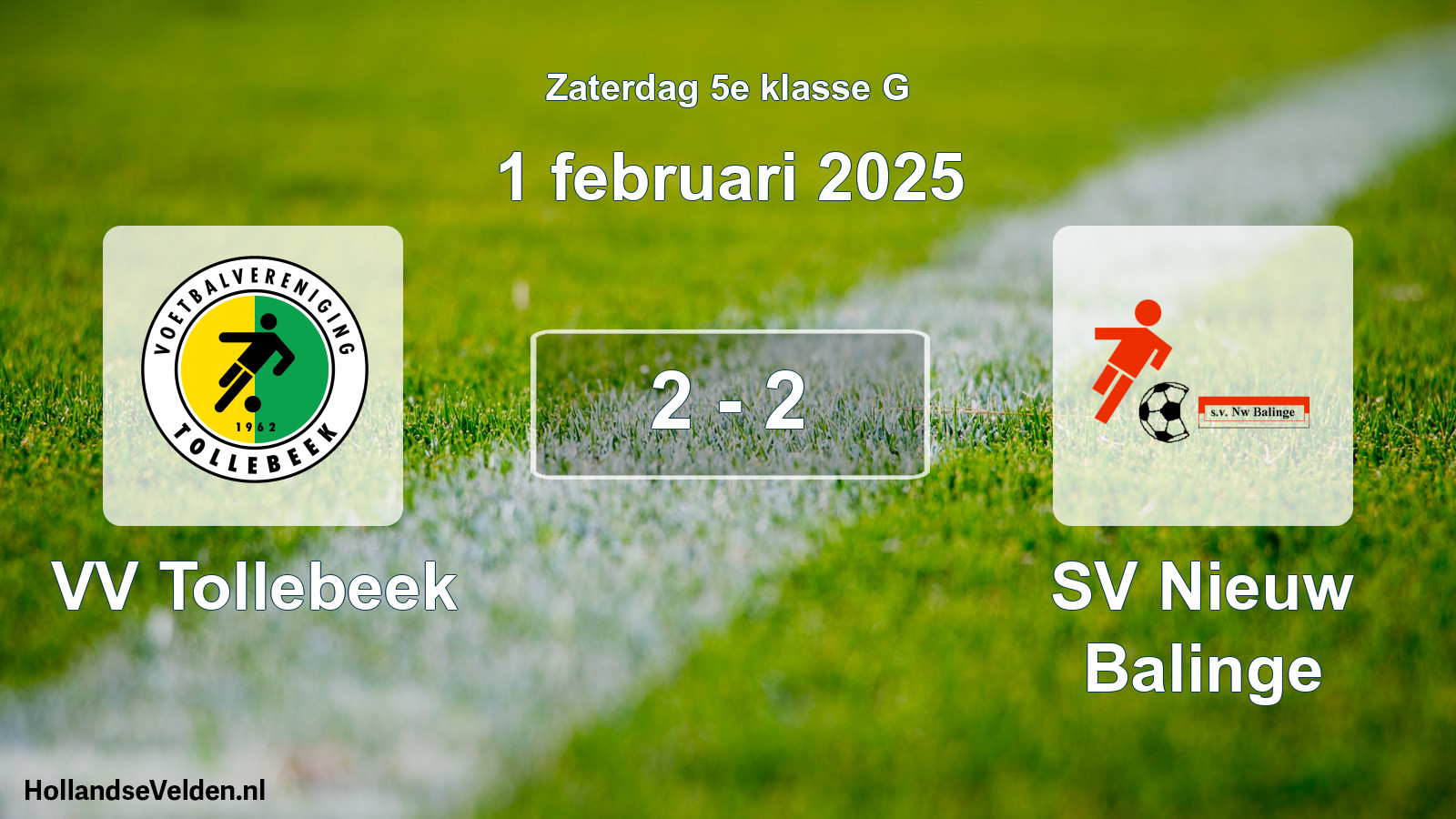 Total number of matches played: VV Tollebeek - SV Nieuw Balinge 2 - 2 (1 February 2025)