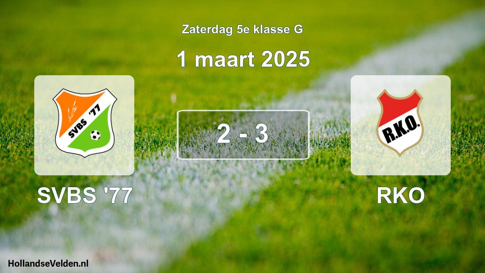 Total number of matches played: SVBS '77 - RKO 2 - 3 (1 March 2025)