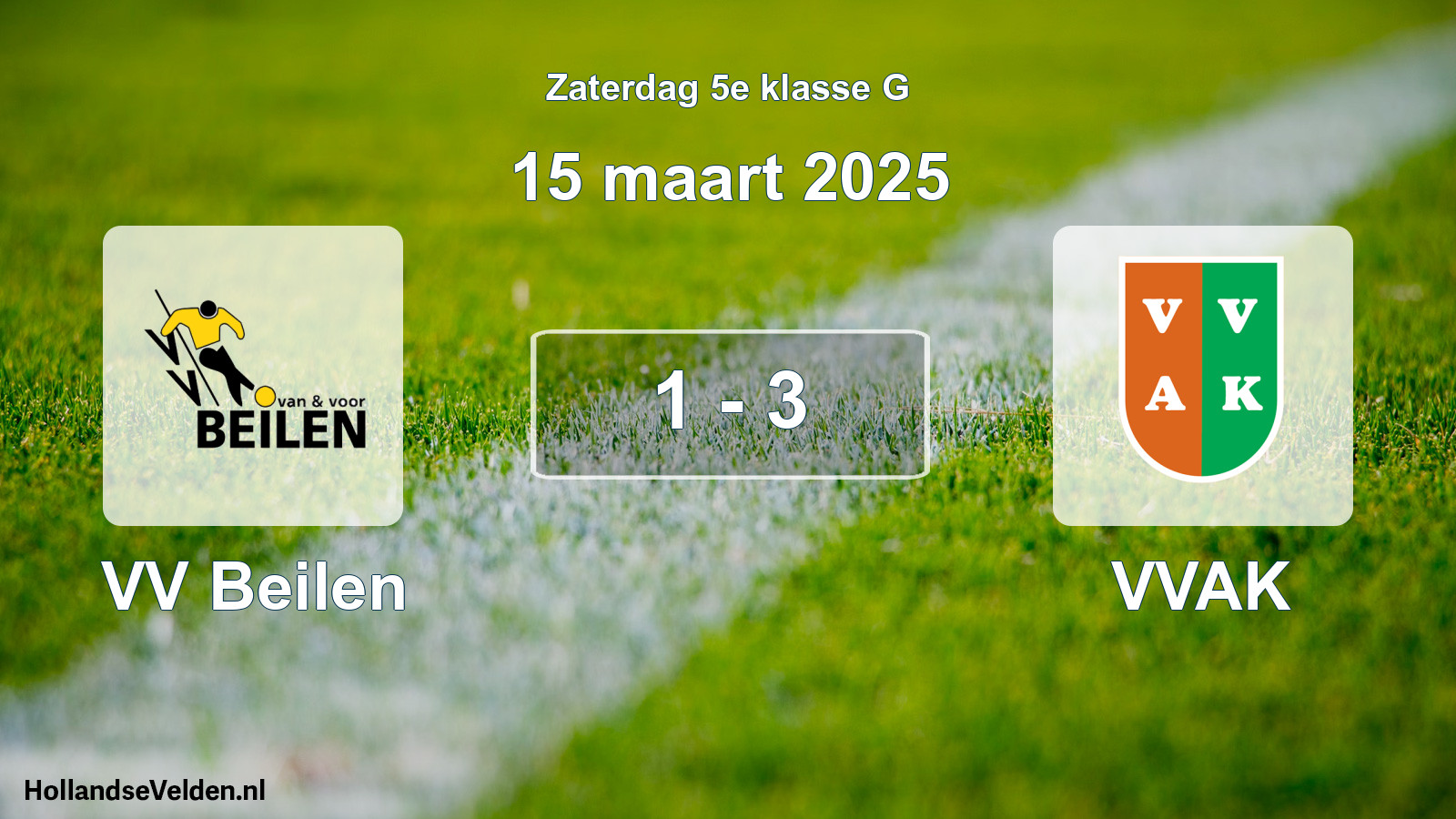 Total number of matches played: VV Beilen - VVAK 1 - 3 (15 March 2025)