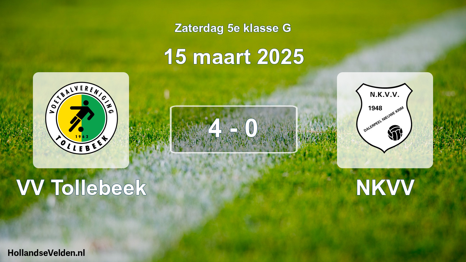 Total number of matches played: VV Tollebeek - NKVV 4 - 0 (15 March 2025)
