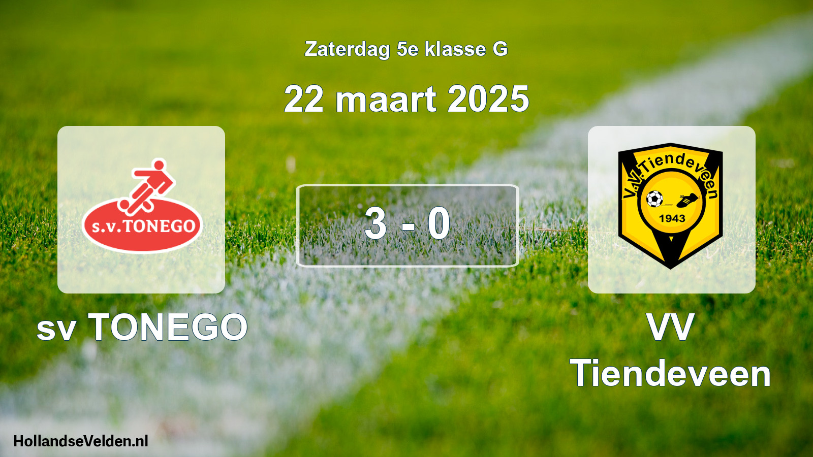Total number of matches played: sv TONEGO - VV Tiendeveen 3 - 0 (22 March 2025)