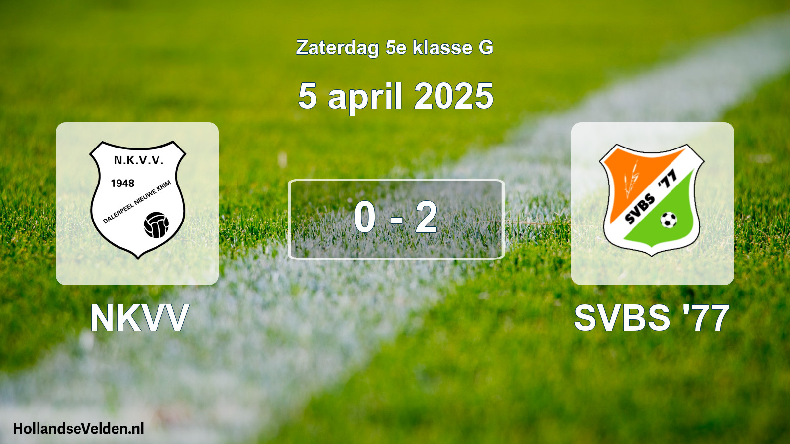 Total number of matches played: NKVV - SVBS '77 0 - 2 (5 April 2025)