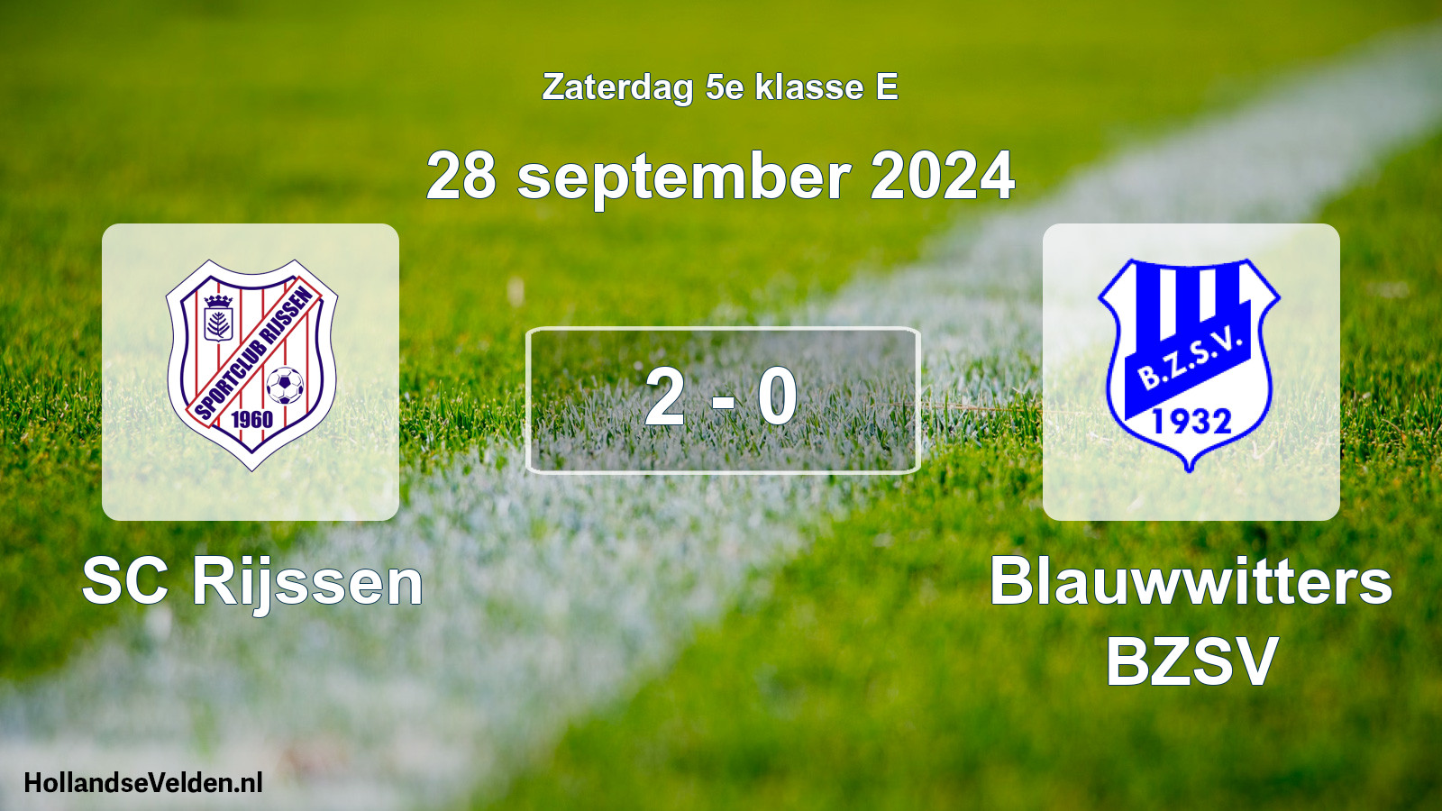 Total number of matches played: SC Rijssen - Blauwwitters BZSV 2 - 0 (28 September 2024)