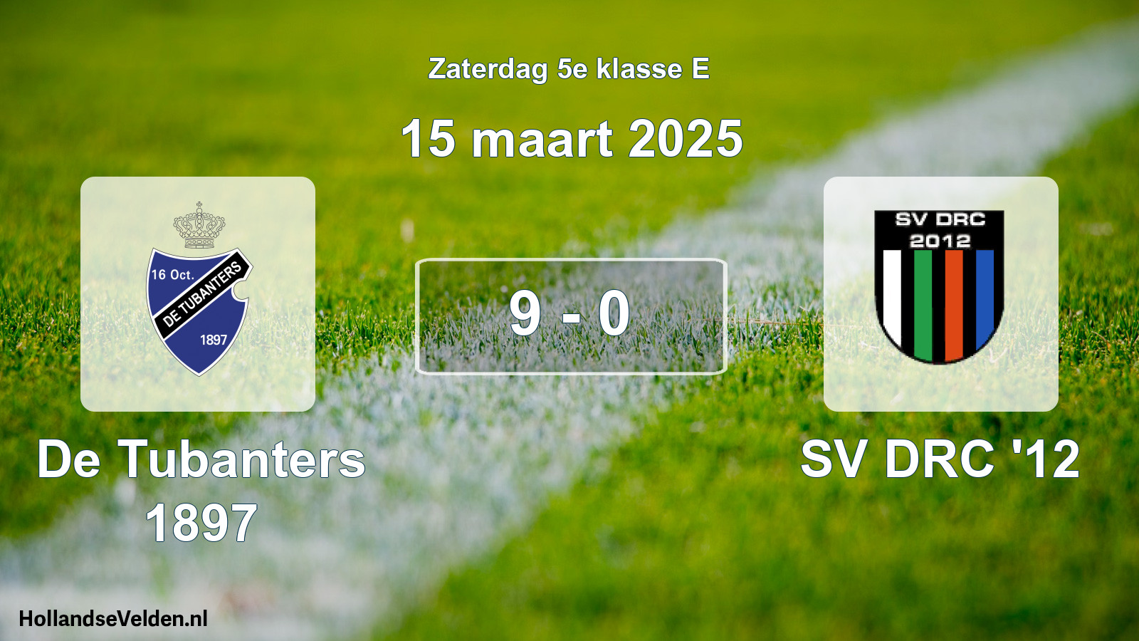 Total number of matches played: De Tubanters 1897 - SV DRC '12 9 - 0 (15 March 2025)