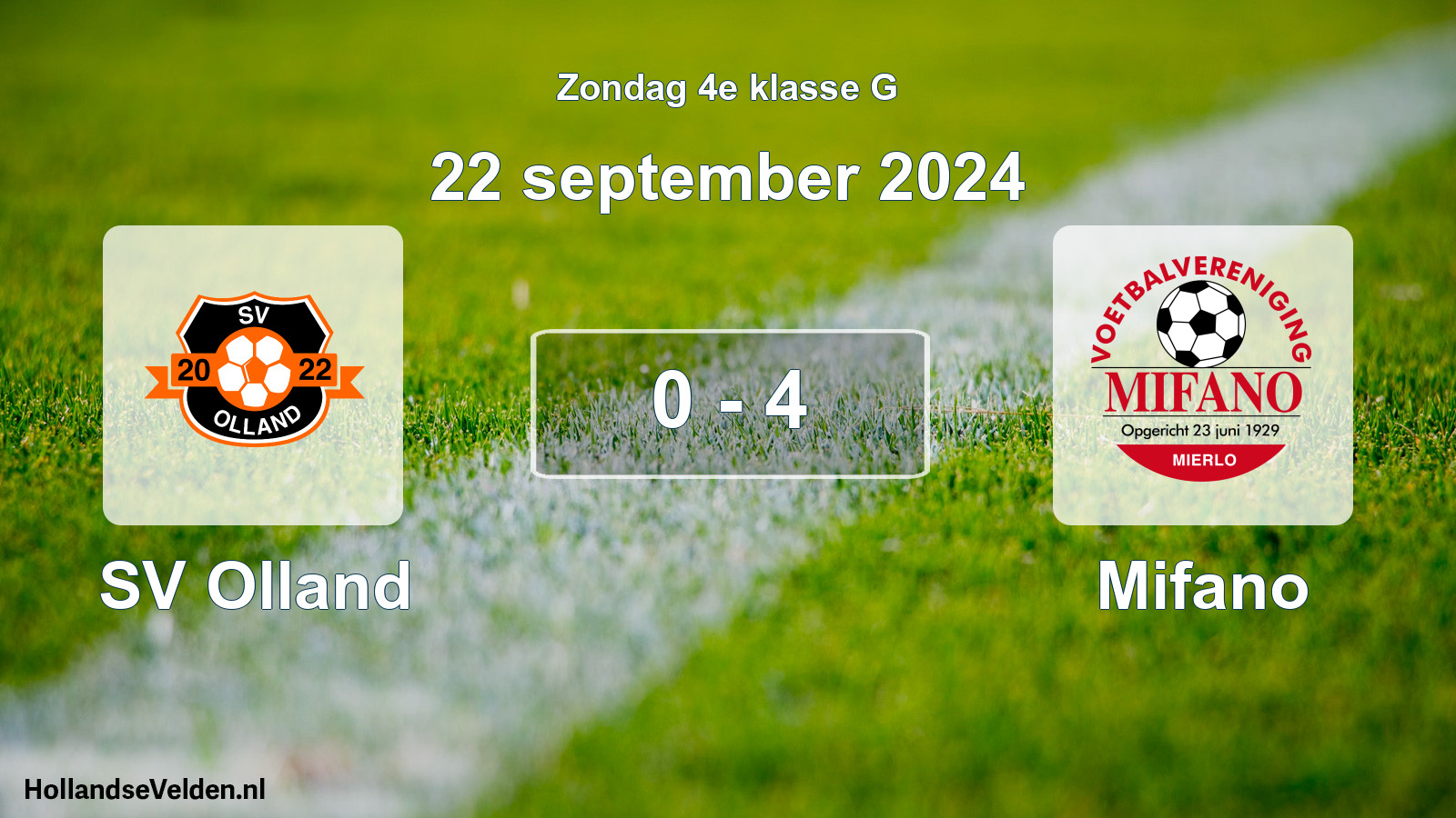 Total number of matches played: SV Olland - Mifano 0 - 4 (22 September 2024)