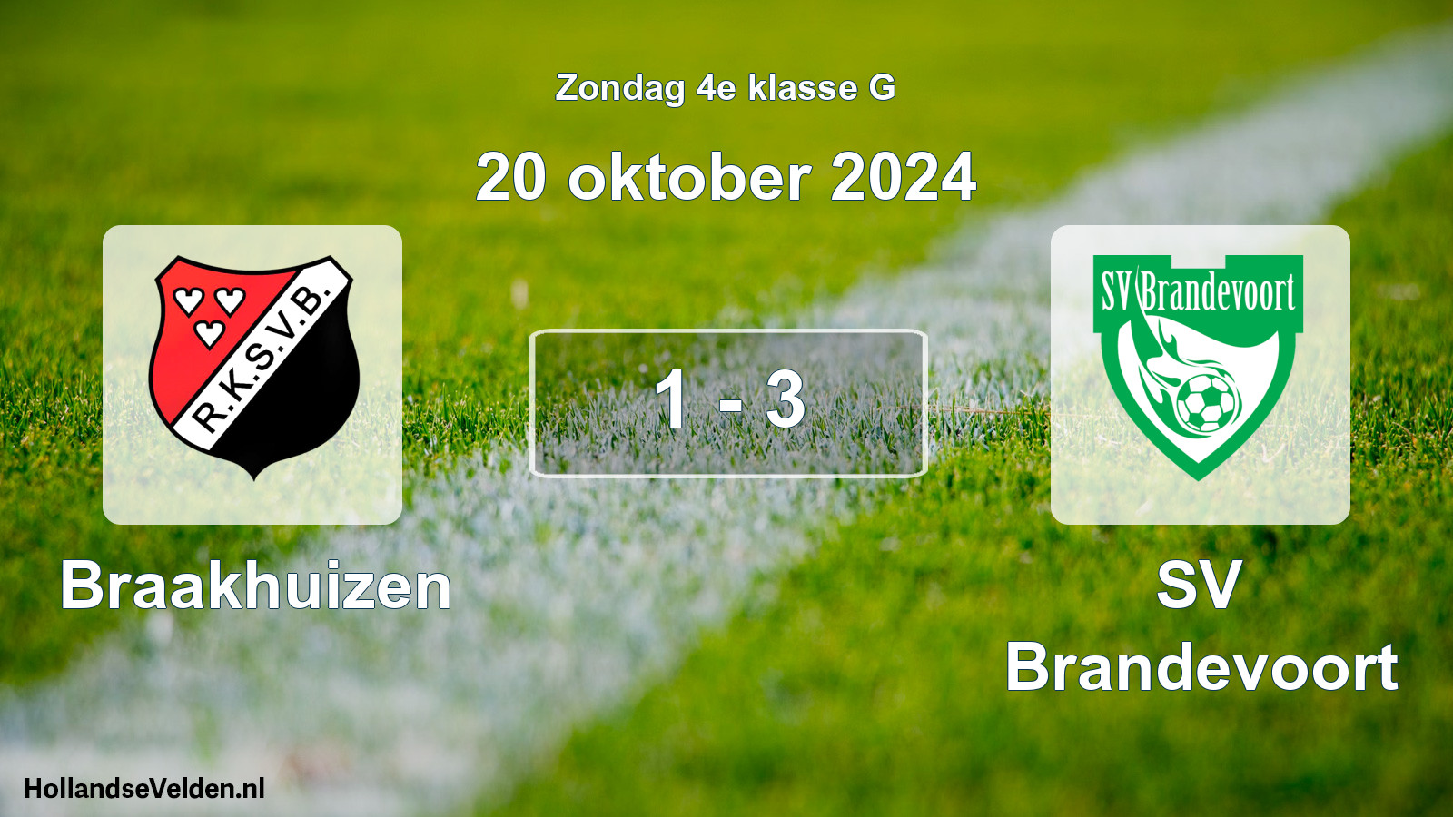 Total number of matches played: Braakhuizen - SV Brandevoort 1 - 3 (20 October 2024)