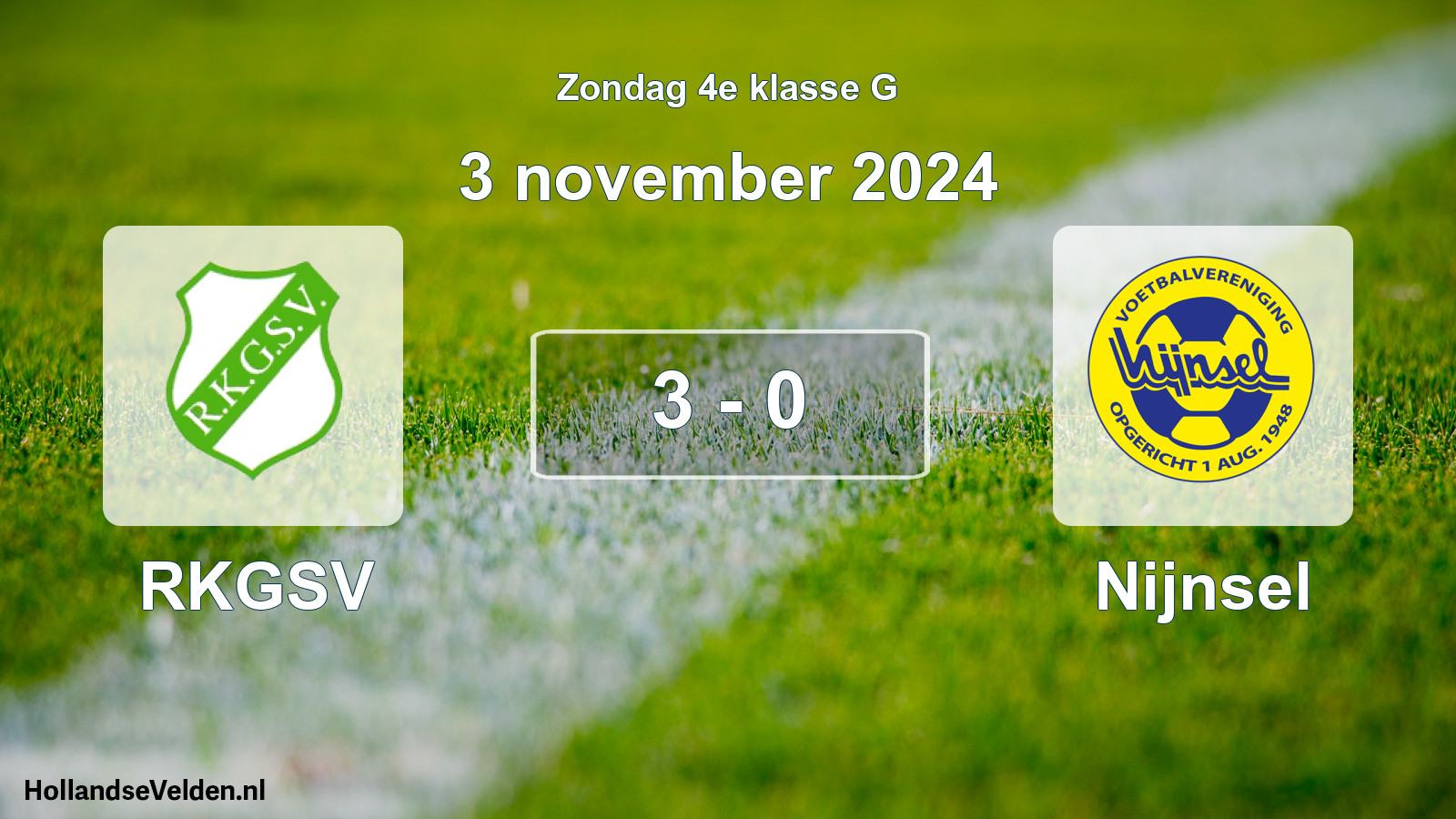 Total number of matches played: RKGSV - Nijnsel 3 - 0 (3 November 2024)