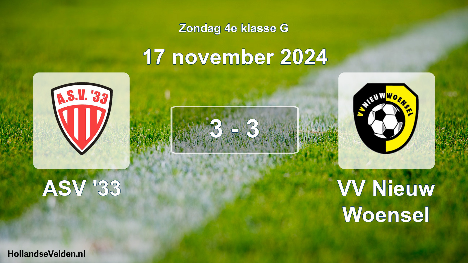 Total number of matches played: ASV '33 - VV Nieuw Woensel 3 - 3 (17 November 2024)
