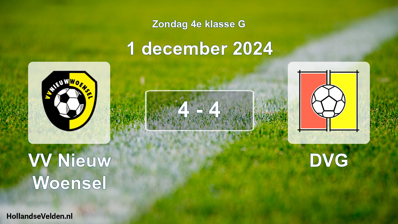 Total number of matches played: VV Nieuw Woensel - DVG 4 - 4 (1 December 2024)
