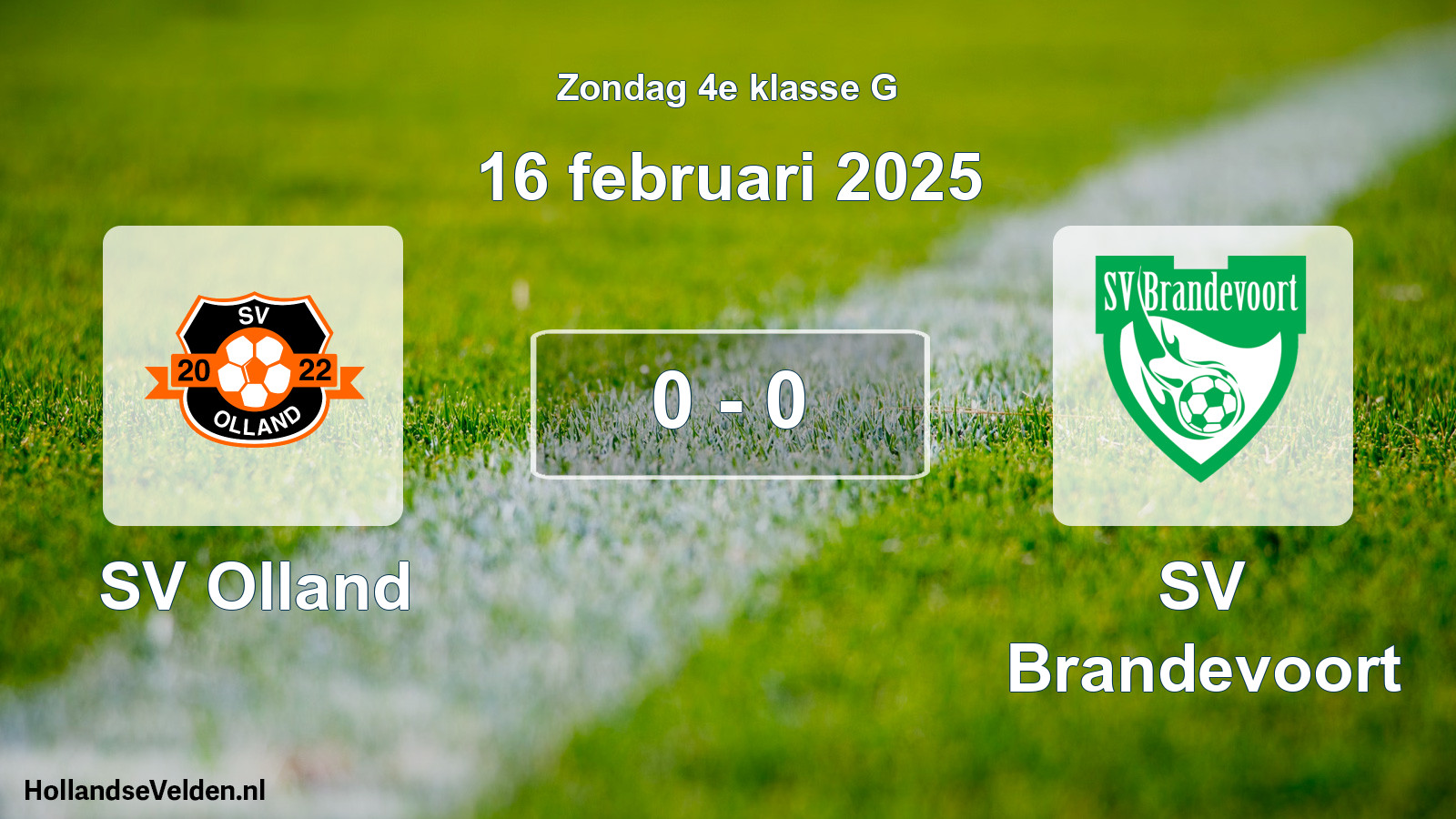 Total number of matches played: SV Olland - SV Brandevoort 0 - 0 (16 February 2025)