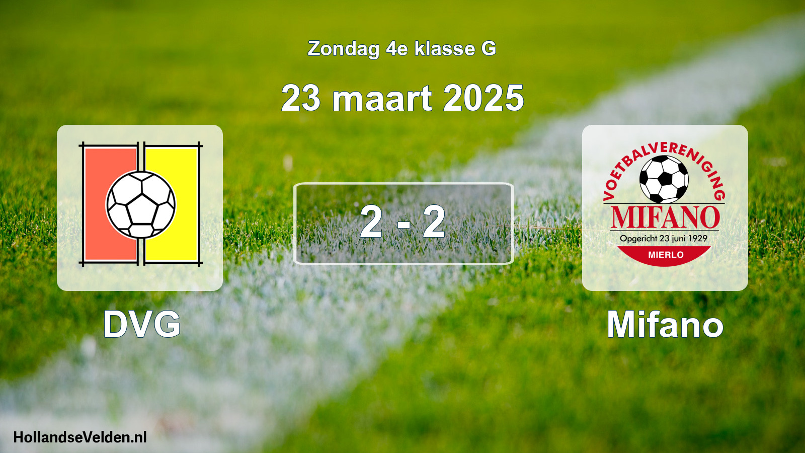 Total number of matches played: DVG - Mifano 2 - 2 (23 March 2025)