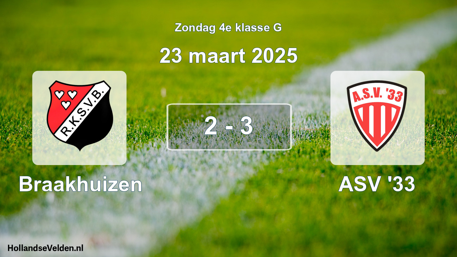 Total number of matches played: Braakhuizen - ASV '33 2 - 3 (23 March 2025)