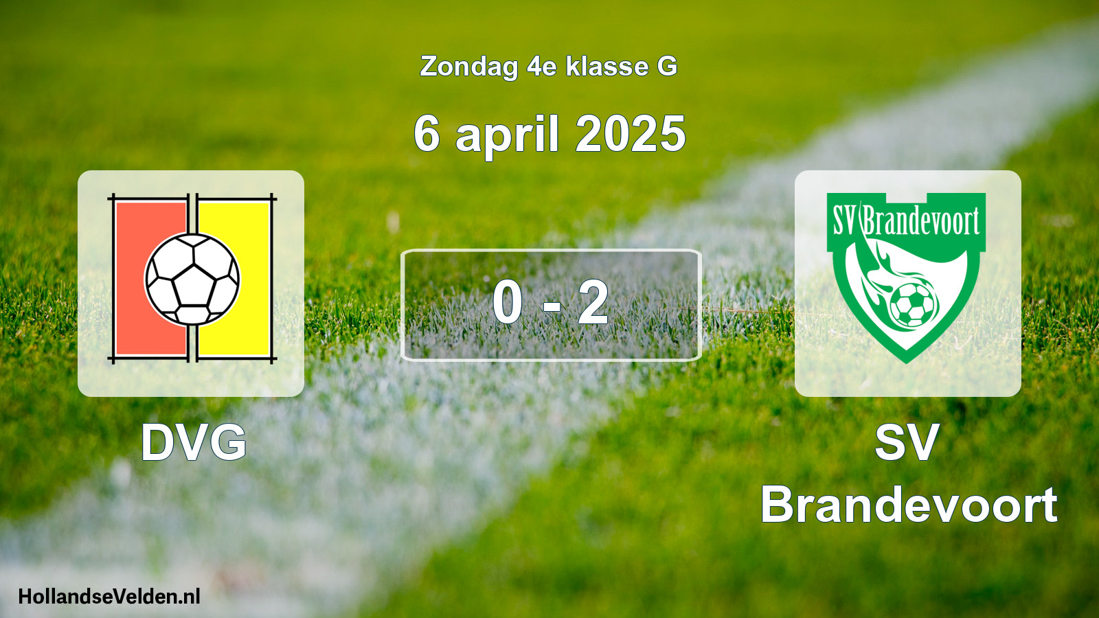 Total number of matches played: DVG - SV Brandevoort 0 - 2 (6 April 2025)