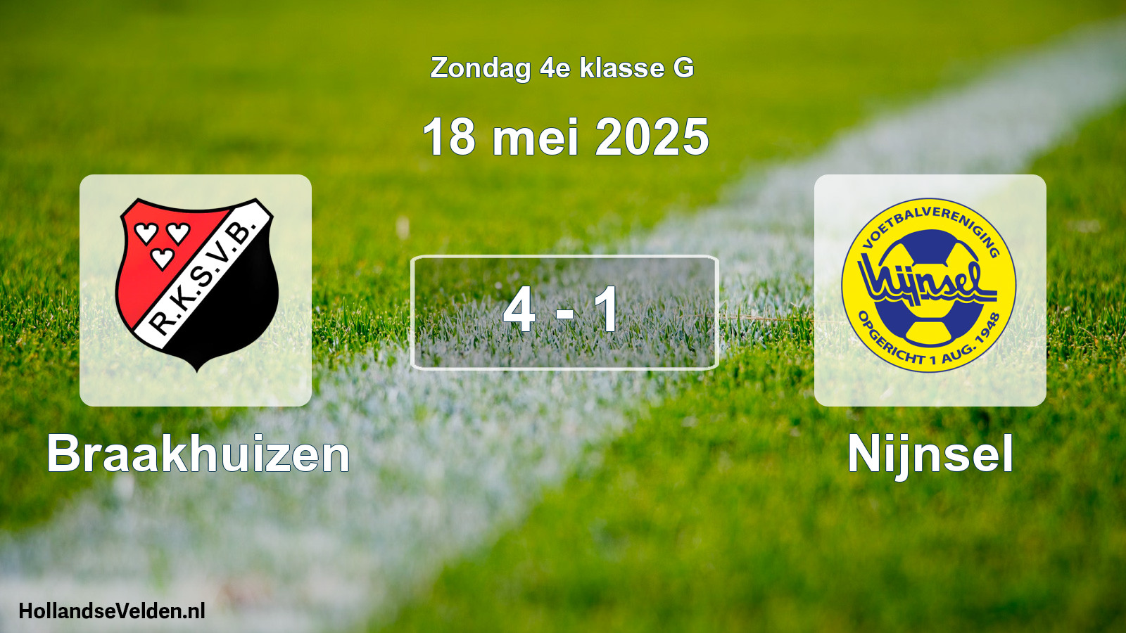 Total number of matches played: Braakhuizen - Nijnsel 4 - 1 (18 May 2025)