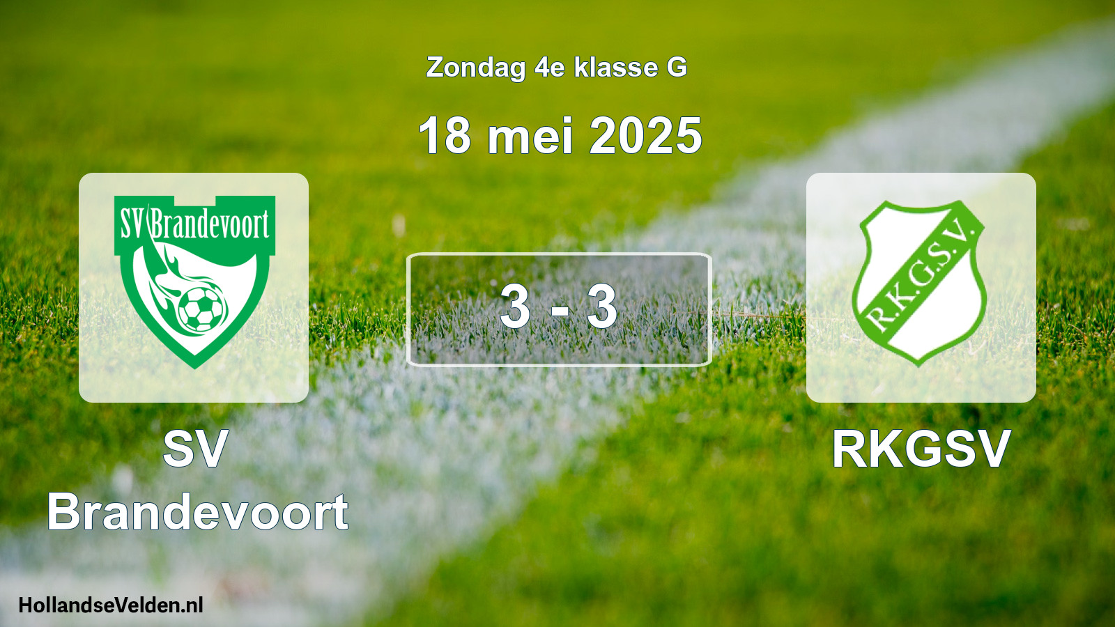 Total number of matches played: SV Brandevoort - RKGSV 3 - 3 (18 May 2025)