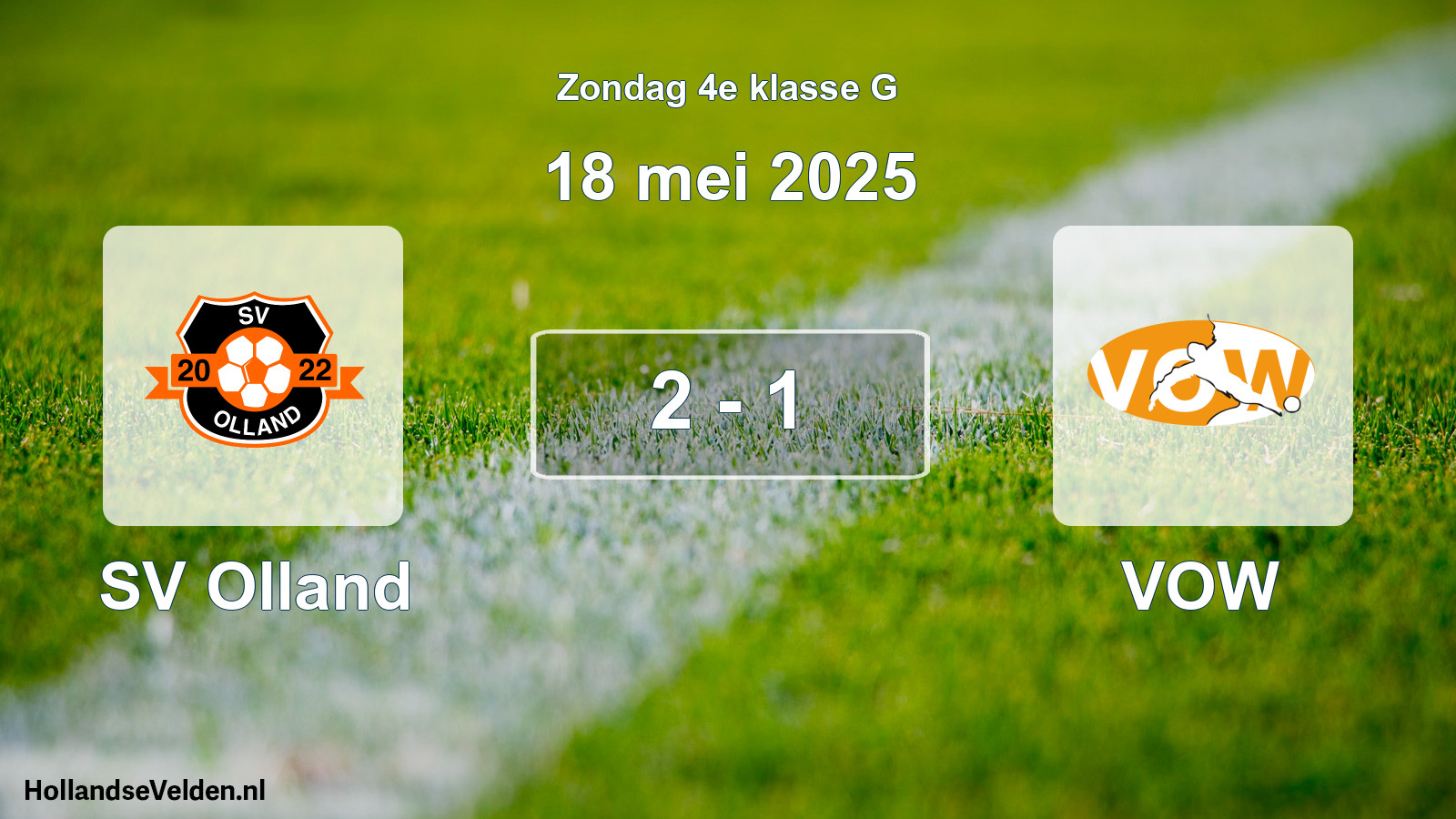 Total number of matches played: SV Olland - VOW 2 - 1 (18 May 2025)