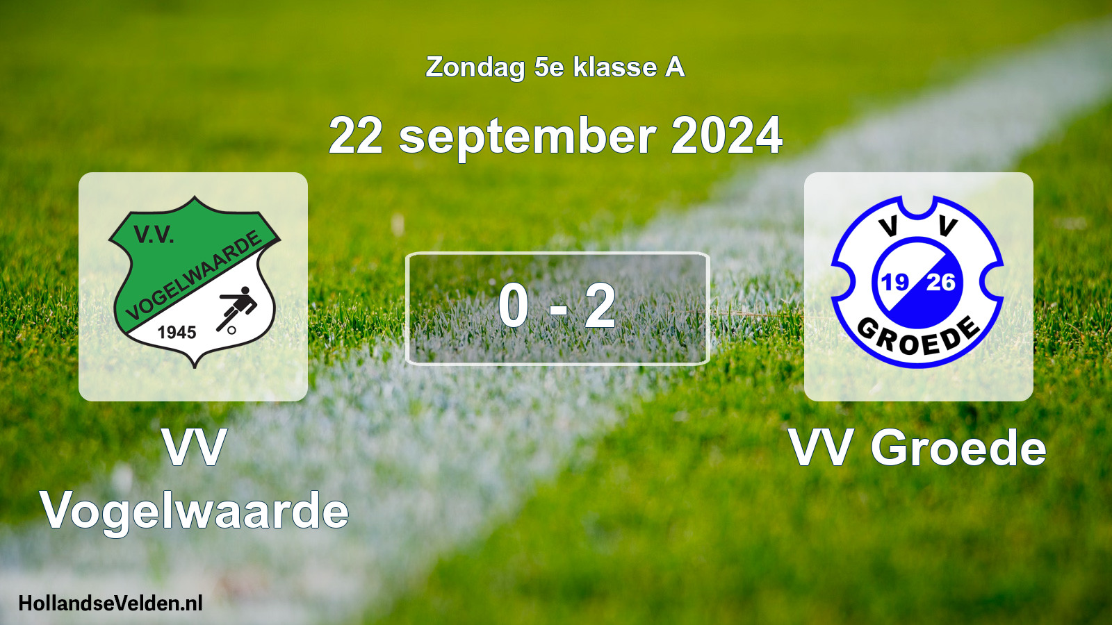 Total number of matches played: VV Vogelwaarde - VV Groede 0 - 2 (22 September 2024)