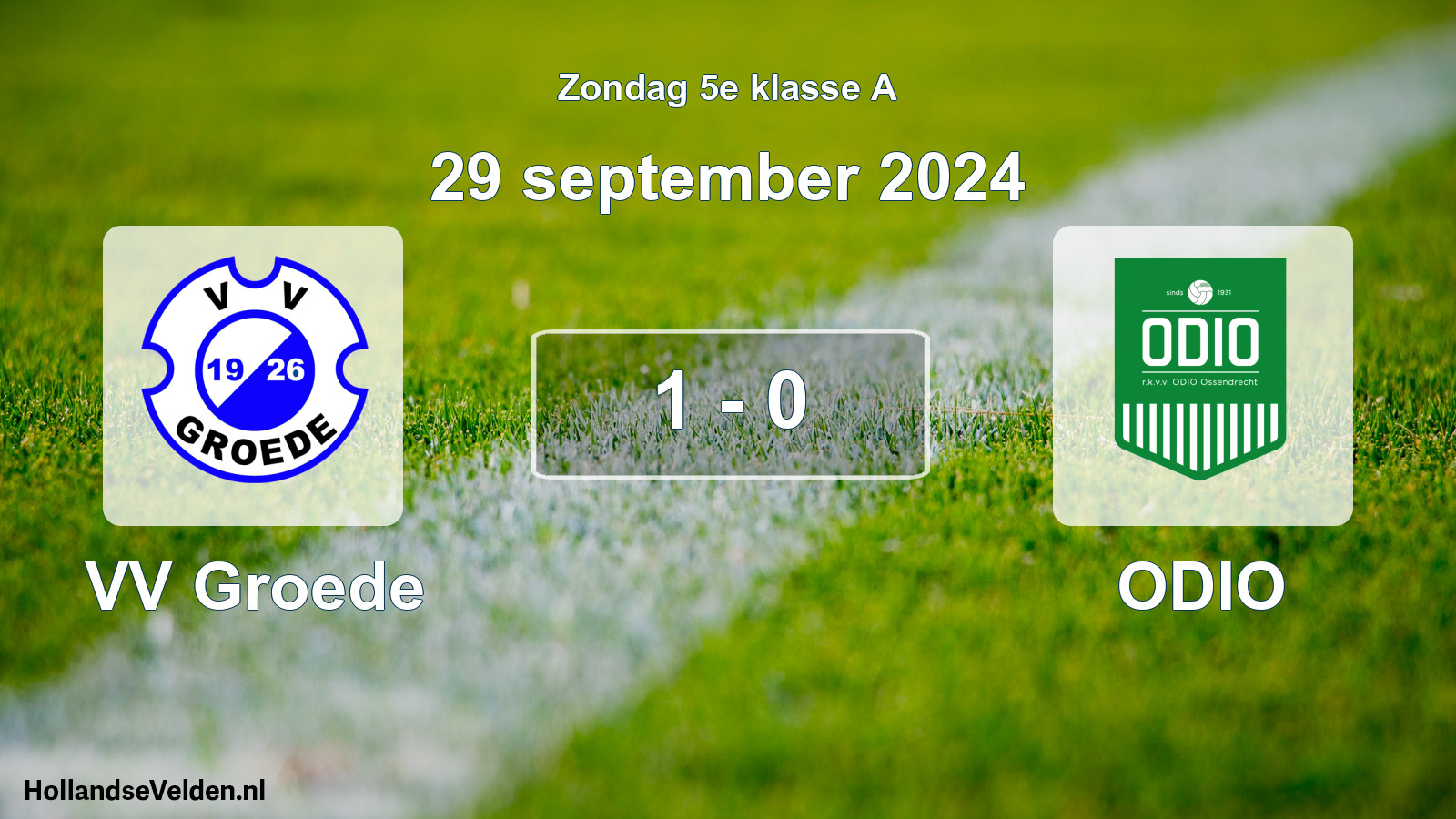 Total number of matches played: VV Groede - ODIO 1 - 0 (29 September 2024)