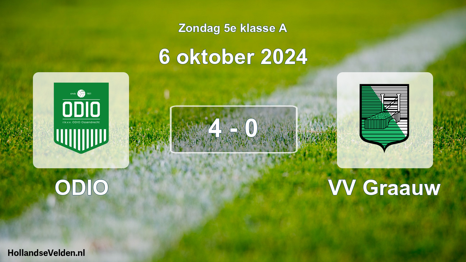Total number of matches played: ODIO - VV Graauw 4 - 0 (6 October 2024)