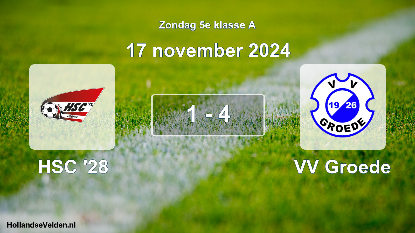 Total number of matches played: HSC '28 - VV Groede 1 - 4 (17 November 2024)