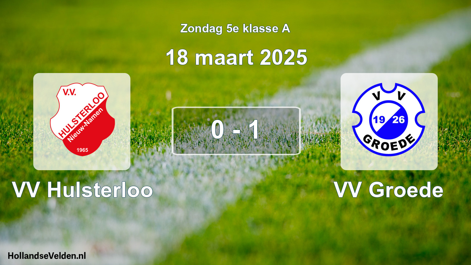 Total number of matches played: VV Hulsterloo - VV Groede 0 - 1 (18 March 2025)